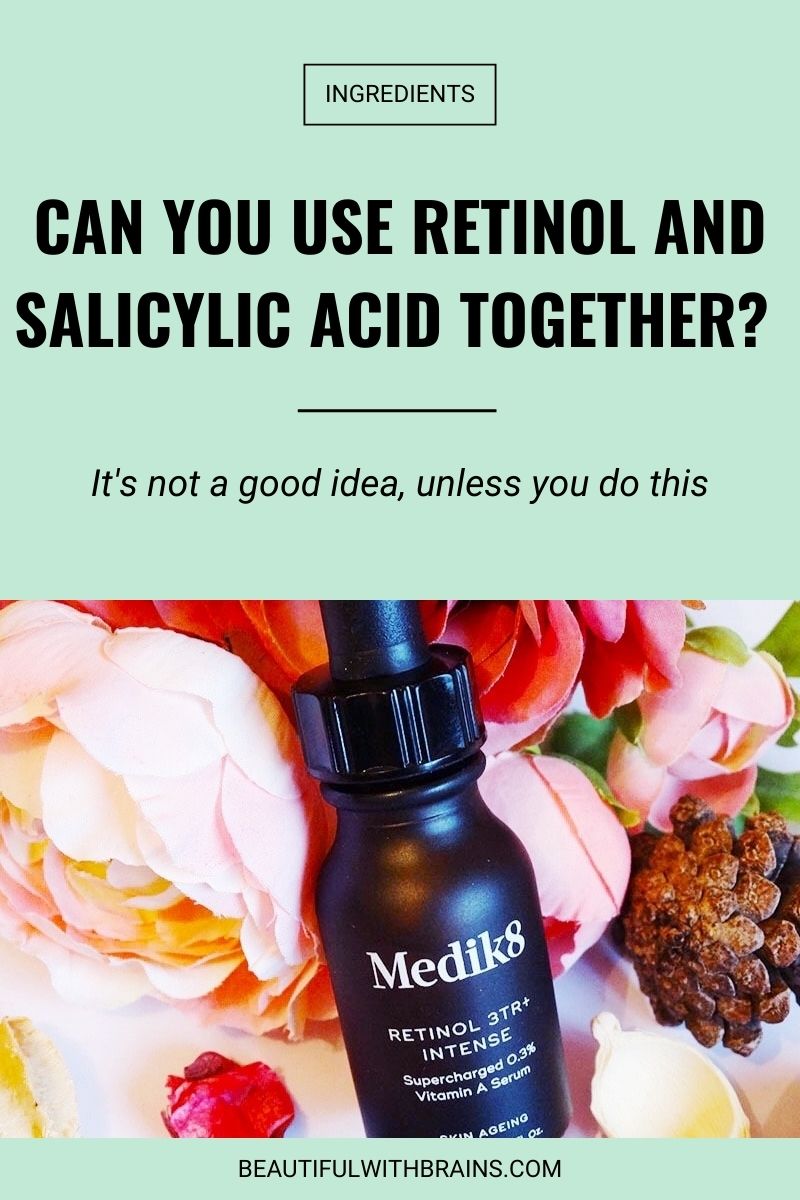 use retinol and salicylic acid together